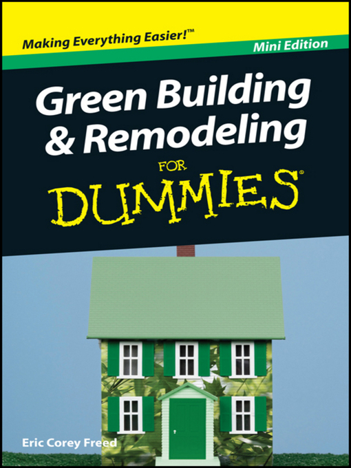 Title details for Green Building and Remodeling For Dummies by Eric Corey Freed - Wait list